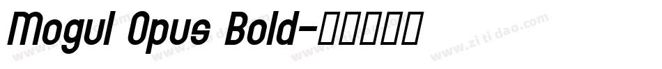 Mogul Opus Bold字体转换